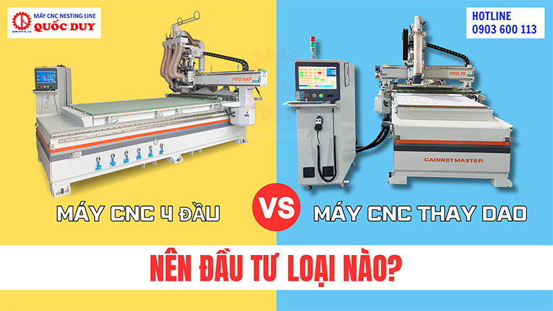 Nên mua máy CNC thay dao tự động hay máy CNC gỗ 4 đầu?